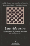 Una vida extra, de Closets, François de | portada del libro