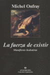 La fuerza de existir, de Onfray, Michel | portada del libro