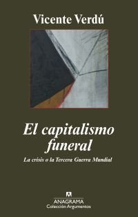 El capitalismo funeral, de Verdú, Vicente | portada del libro