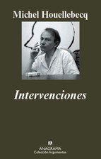 Intervenciones, de Houellebecq | portada del libro