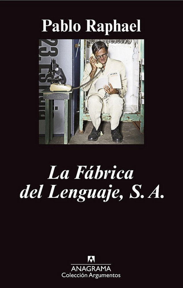 La Fábrica del Lenguaje, S. A., de Raphael, Pablo | portada del libro
