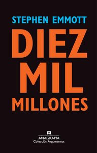 Diez mil millones, de Emmott, Stephen | portada del libro