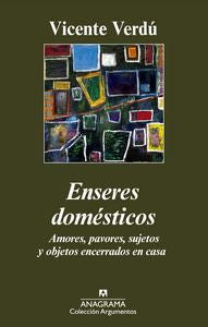 Enseres domésticos, de Verdú Macia, Vicente | portada del libro