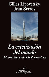 La estetización del mundo, de Lipovetsky, Gilles | portada del libro