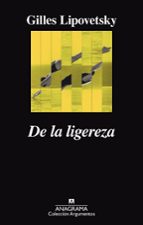 DE LA LIGEREZA, de Gilles Lipovetsky | portada del libro