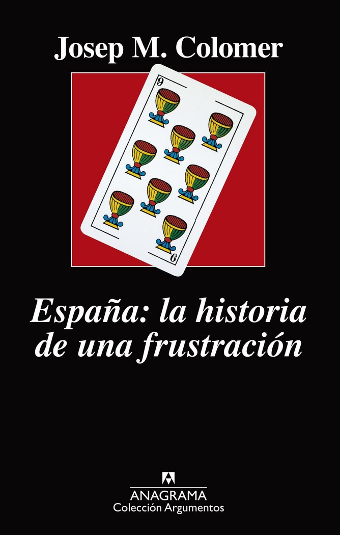 España: la historia de una frustración, de Colomer, Josep Maria | portada del libro