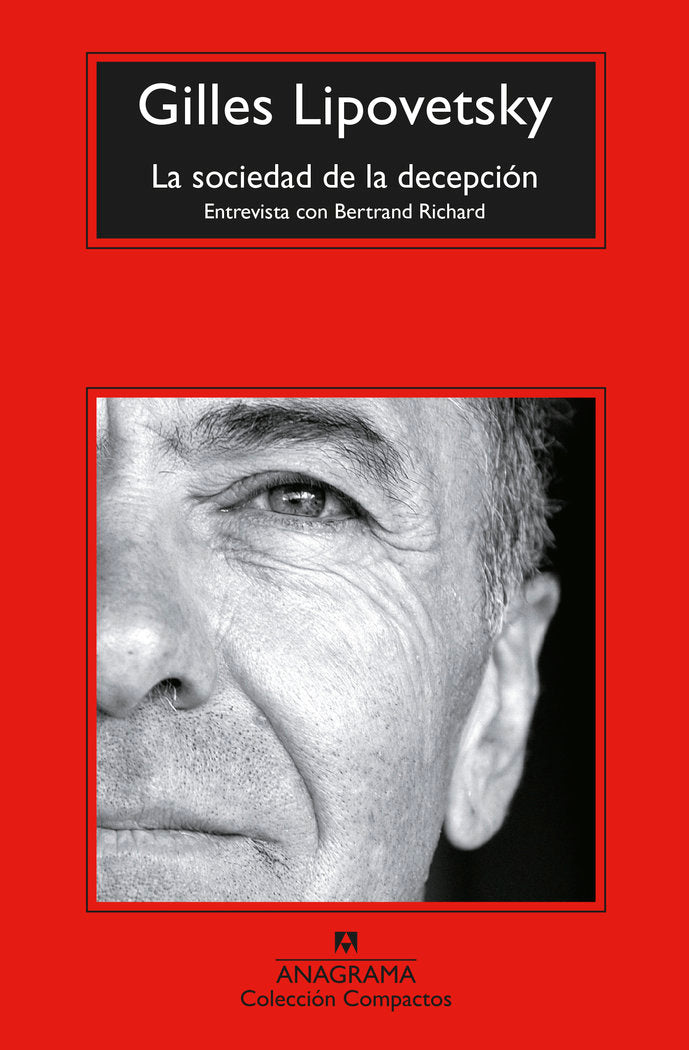 LA SOCIEDAD DE LA DECEPCION, de LIPOVETSKY, GILLES | portada del libro