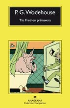 TIO FRED EN PRIMAVERA -CM, de P.G. Wodehouse | portada del libro
