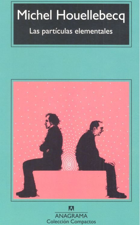 Las partículas elementales, de Houellebecq, Michel | portada del libro