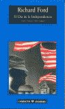 El Día de la Independencia, de Ford, Richard | portada del libro