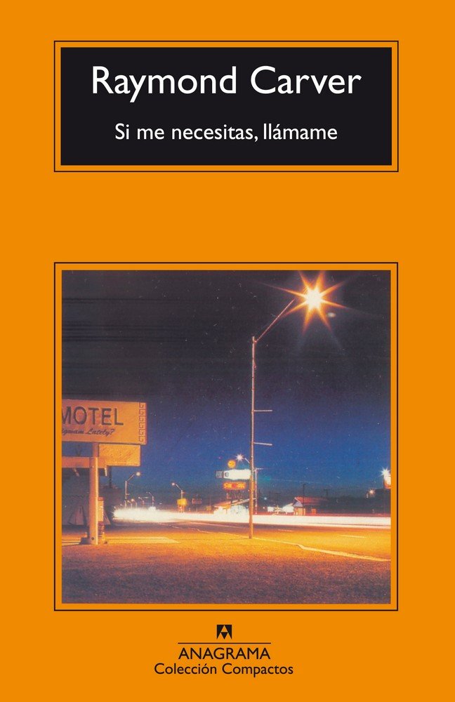SI ME NECESITAS, LLAMAME -CM *, de Carver | portada del libro