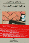 Grandes miradas, de Cueto, Alonso | portada del libro