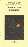 Felices como asesinos, de Burn | portada del libro