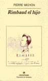 Rimbaud el hijo, de Michon | portada del libro