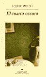 El cuarto oscuro, de Welsh, Louise | portada del libro