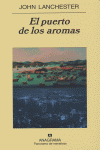 El puerto de los aromas, de Lanchester | portada del libro