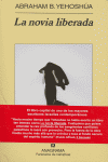 La novia liberada, de Yehoshúa, Abraham B. | portada del libro