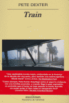 Train, de Dexter, Pete | portada del libro