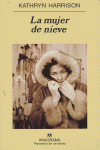 La mujer de nieve, de Harrison, Kathryn | portada del libro