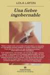 Una fiebre ingobernable, de Lafon | portada del libro