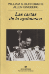 CARTAS DE LA AYAHUASCA, LAS *, de Burroughs | portada del libro