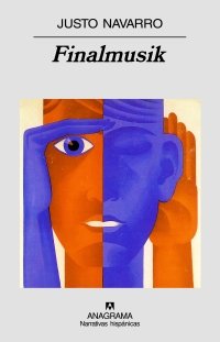 Finalmusik, de Navarro, Justo | portada del libro