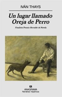 Un lugar llamado Oreja de Perro, de Thays, Iván | portada del libro