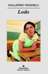Lodo, de Fadanelli, Guillermo | portada del libro