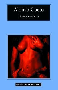 Grandes miradas, de Cueto, Alonso | portada del libro