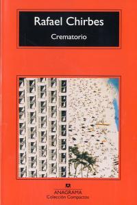 Crematorio, de Chirbes Magraner, Rafael | portada del libro