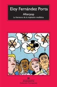 Afterpop. La literatura de la implosión mediática, de Fernández Porta, Eloy | portada del libro