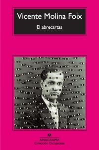 El abrecartas, de Molina Foix, Vicente | portada del libro