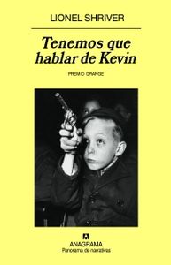 Tenemos que hablar de Kevin, de Shriver | portada del libro