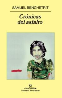 Crónicas del asfalto, de Benchetrit | portada del libro