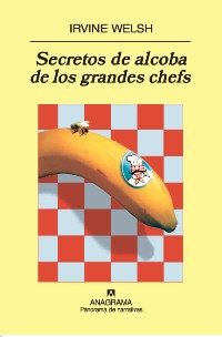 Secretos de alcoba de los grandes chefs, de Welsh | portada del libro