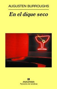 En el dique seco, de Burroughs, Augusten | portada del libro