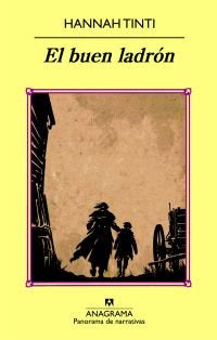 El buen ladrón, de Tinti, Hannah | portada del libro