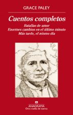 CUENTOS COMPLETOS (GRACE PALEY), de Grace Paley | portada del libro