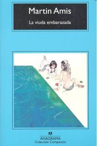 La viuda embarazada, de Amis, Martin | portada del libro