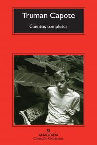 Cuentos completos, de Capote, Truman | portada del libro