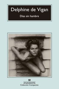 Días sin hambre, de Vigan, Delphine de | portada del libro