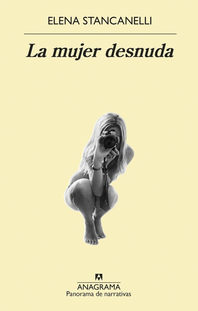 La mujer desnuda, de Stancanelli, Elena | portada del libro