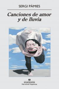 Canciones de amor y de lluvia, de Pàmies Bertran, Sergi | portada del libro