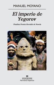 El imperio de Yegorov, de Moyano Ortega, Manuel | portada del libro