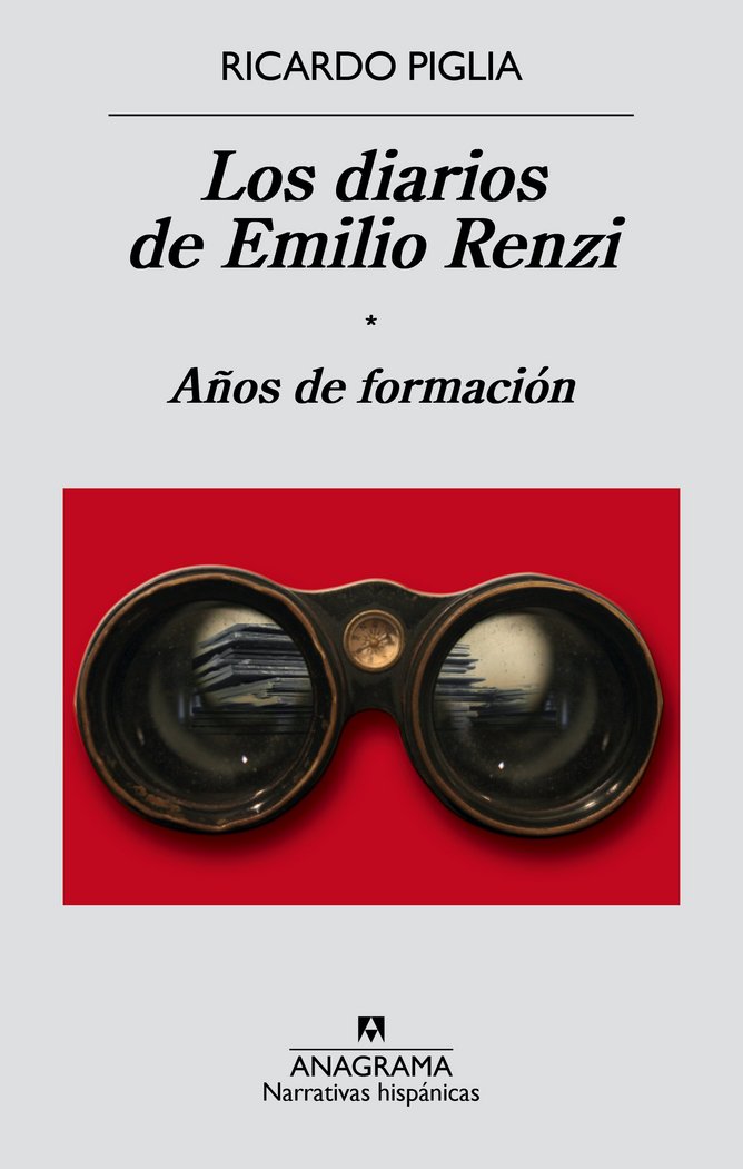 Los diarios de Emilio Renzi, de Piglia, Ricardo | portada del libro