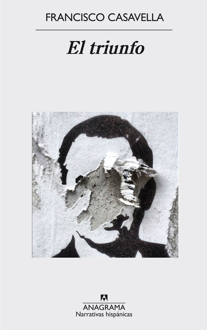 El triunfo, de Casavella, Francisco | portada del libro