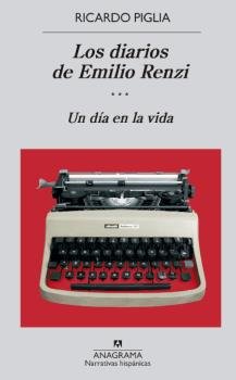 Los diarios de Emilio Renzi (III), de Piglia, Ricardo | portada del libro