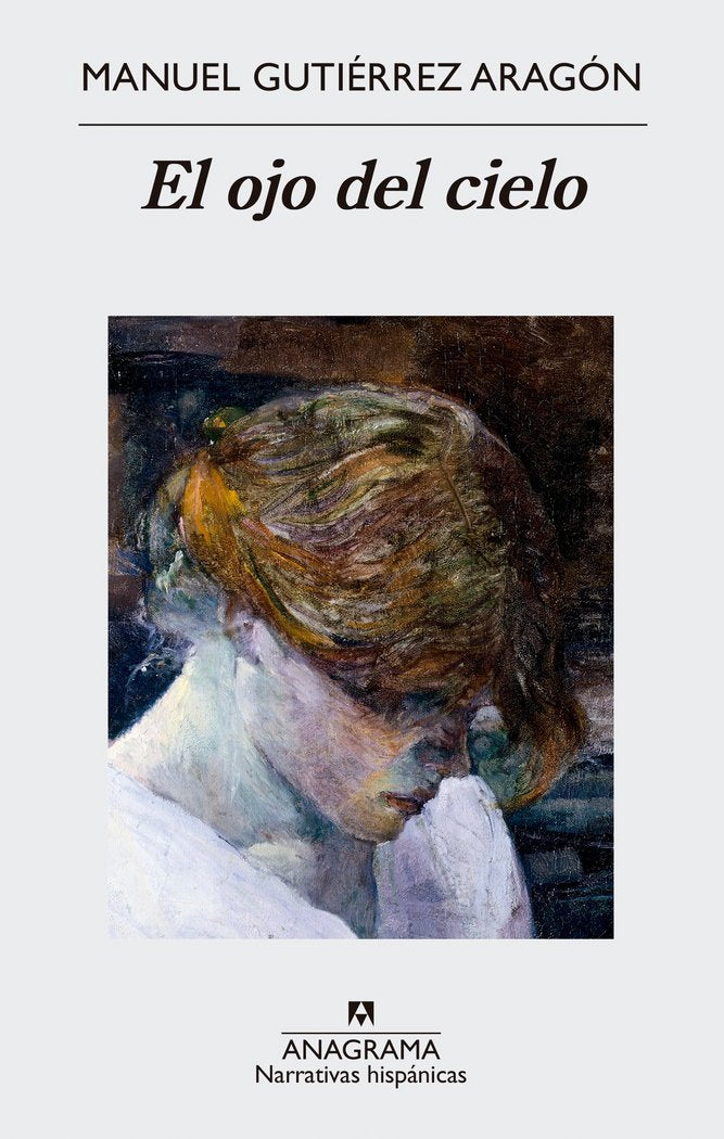 El ojo del cielo, de Gutiérrez Aragón, Manuel | portada del libro