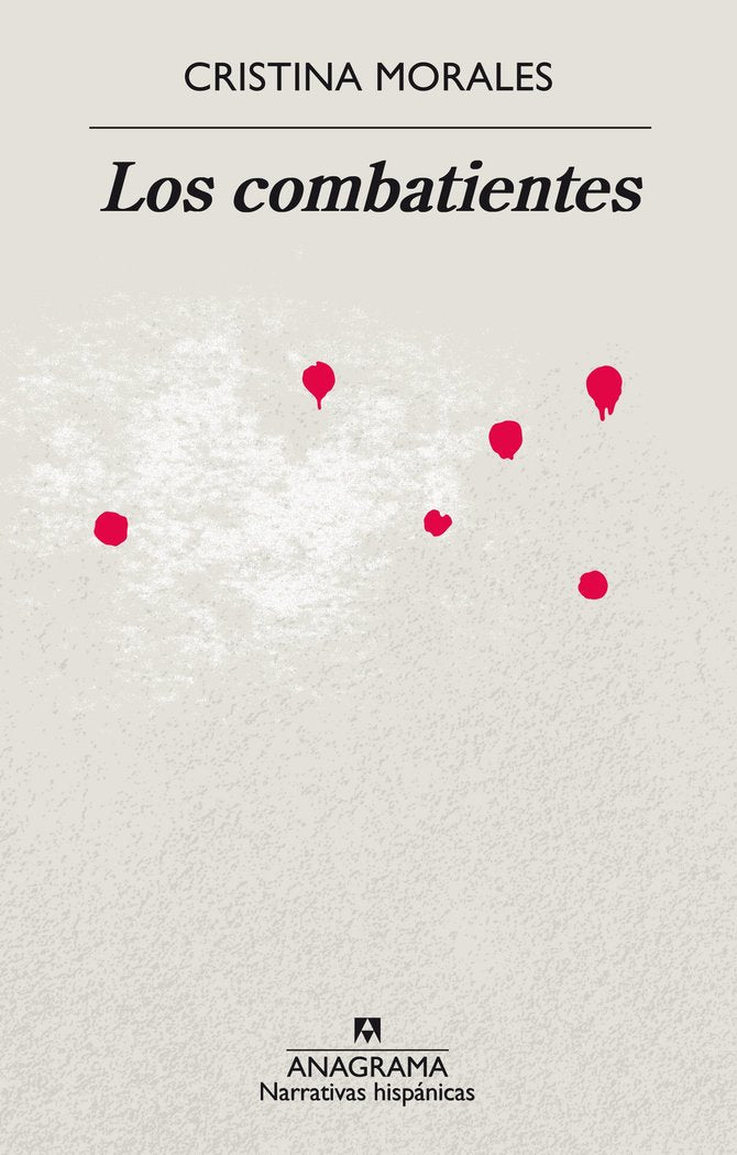 Los combatientes, de Morales, Cristina | portada del libro