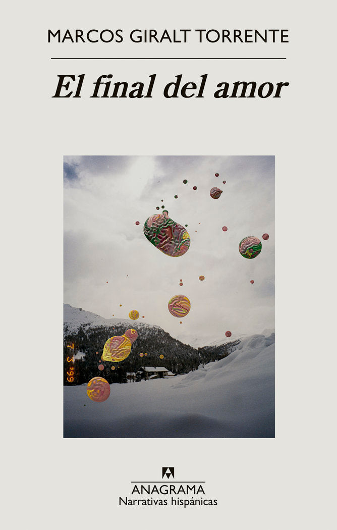 El final del amor, de GIRALT TORRENTE, MARCOS | portada del libro